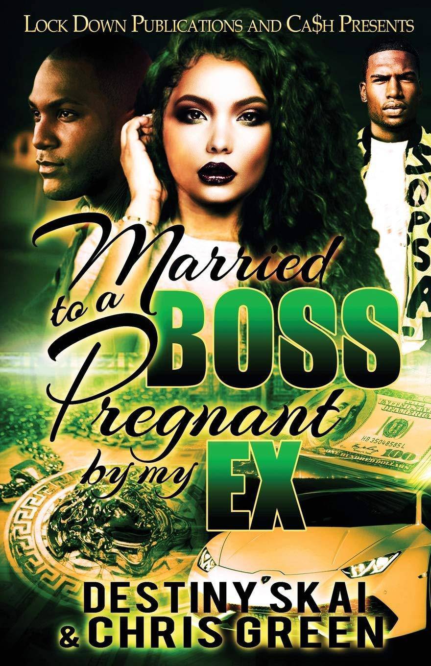 Married to a Boss, Pregnant by My Ex - SureShot Books Publishing LLC