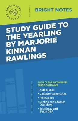 Paperback study guide for The Yearling by Marjorie Kinnan Rawlings, published by Dexterity, with book summaries and analysis.