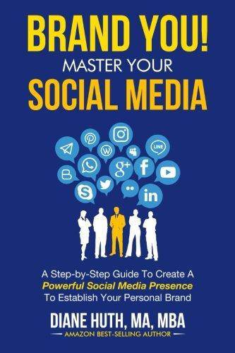 BRAND YOU! Master Your Social Media - SureShot Books Publishing LLC