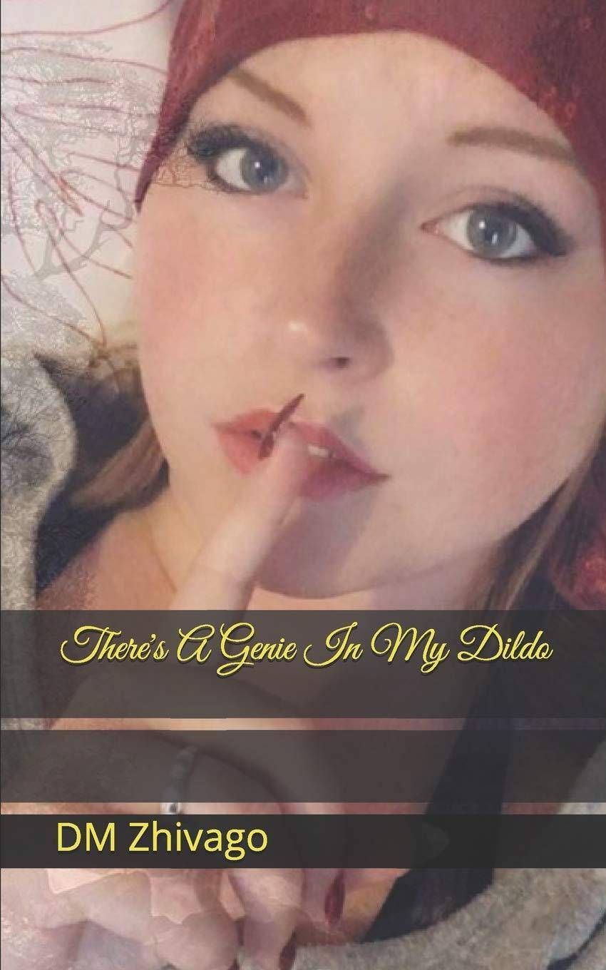 There's A Genie In My Dildo - SureShot Books Publishing LLC