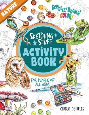 Paperback Sketching Stuff Activity Book by Doodlewash Books featuring nature-themed illustrations for all ages.