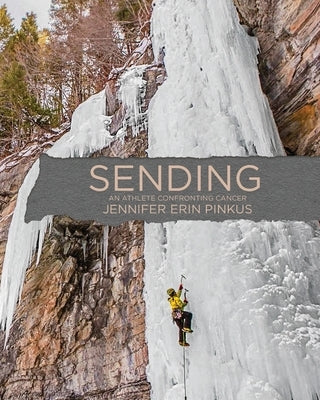 Paperback book titled "Sending: An Athlete Confronting Cancer" by Dorrance Publishing Co., featuring a cover image with inspiring athletic themes.