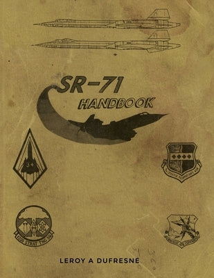 Paperback SR-71 Handbook by Dorrance Publishing Co. with cover image showing detailed illustrations and title text.