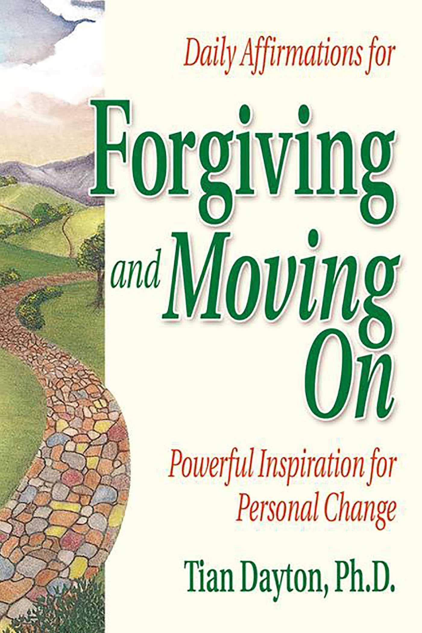 Daily Affirmations for Forgiving and Moving On - SureShot Books Publishing LLC