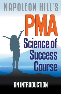 Paperback of Napoleon Hill's PMA: Science of Success Course by Draft2digital, showing the book cover with title and author.