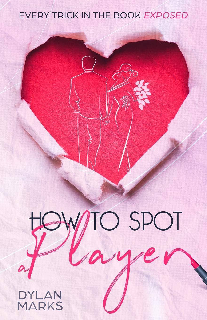 How To Spot A Player - SureShot Books Publishing LLC