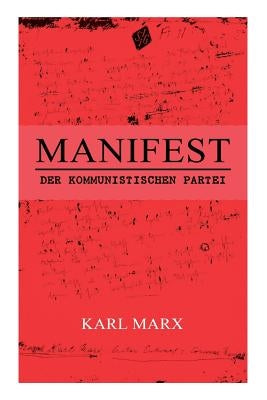 Paperback of Manifest der Kommunistischen Partei by E-Artnow, showing the book's cover with bold title text and publisher logo.