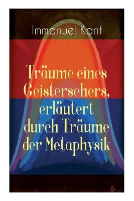 Paperback book titled "Träume eines Geistersehers" exploring Kant's critique of Swedenborg's metaphysical dreams and "Arcana Coelestia".