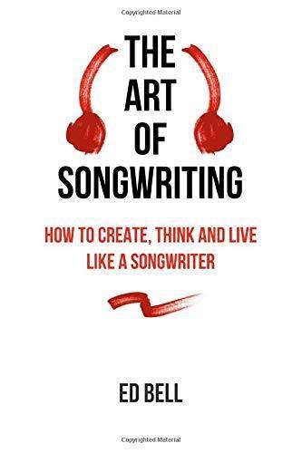 The Art of Songwriting - SureShot Books Publishing LLC