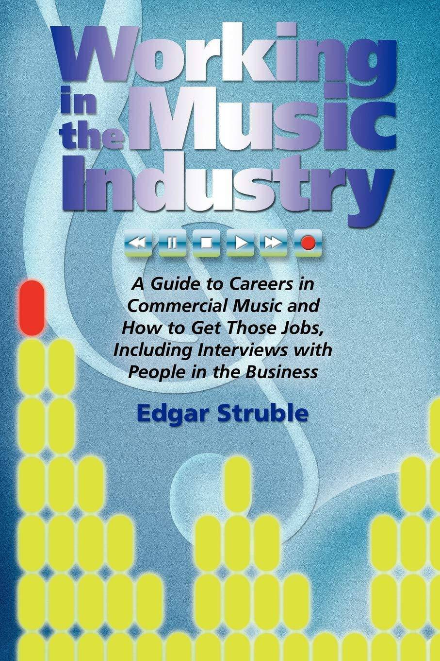 Working in the Music Industry - SureShot Books Publishing LLC