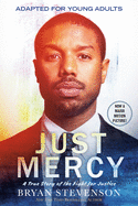 Just Mercy (Movie Tie-In Edition, Adapted for Young Adults): A True Story of the Fight for Justice - SureShot Books Publishing LLC