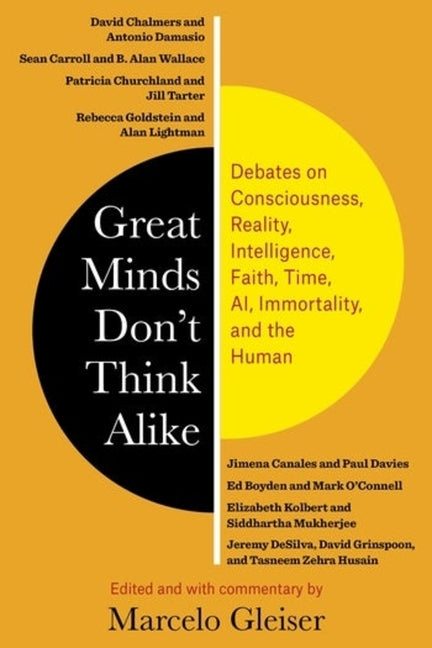 Great Minds Don't Think Alike: Debates on Consciousness, Reality, Intelligence, Faith, Time, Ai, Immortality, and the Human Philosophy | Mind & Body SureShot Books Publishing LLC