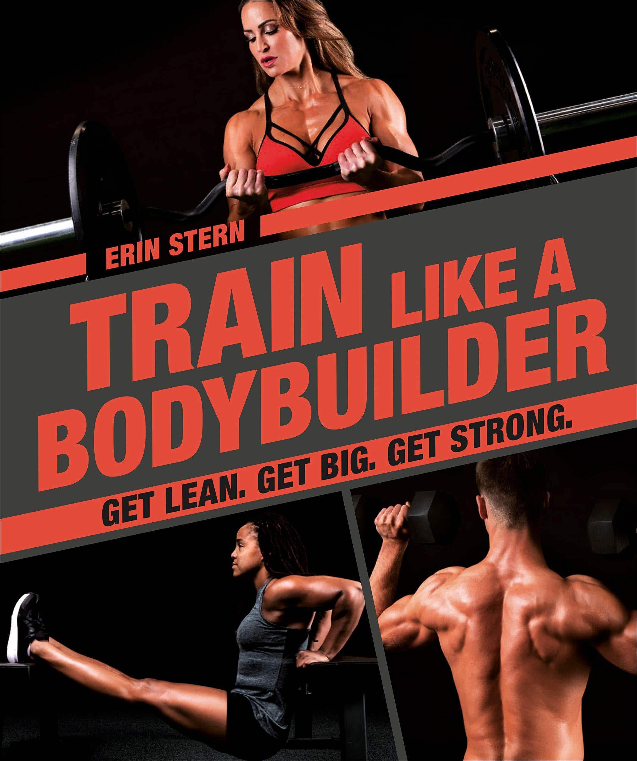 Train Like a Bodybuilder - SureShot Books Publishing LLC