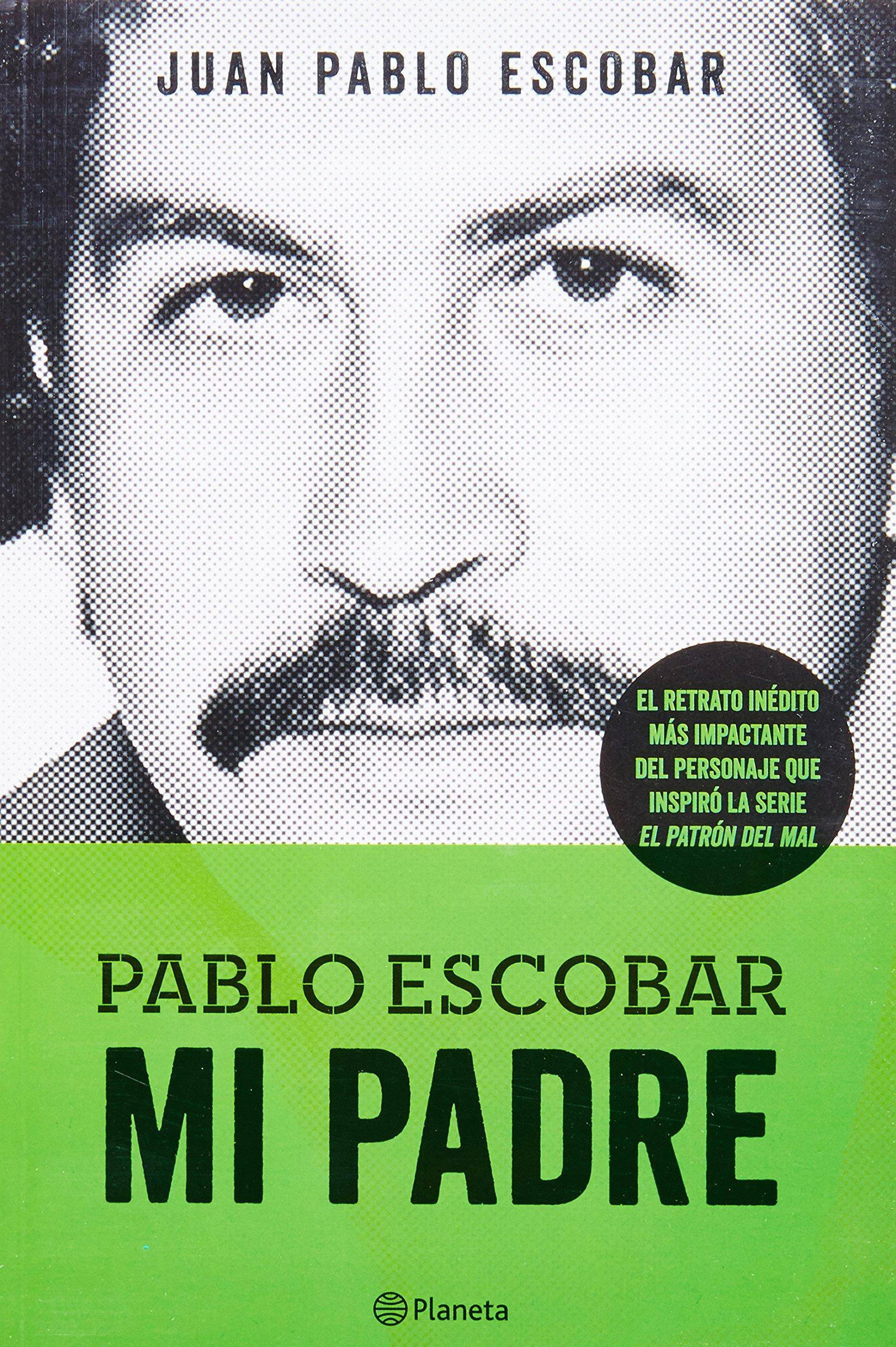 Pablo Escobar. Mi Padre - SureShot Books Publishing LLC