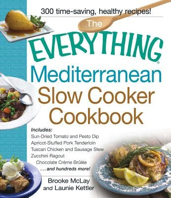 Paperback copy of The Everything Mediterranean Slow Cooker Cookbook by Everything, featuring Mediterranean dishes in a colorful cover design.