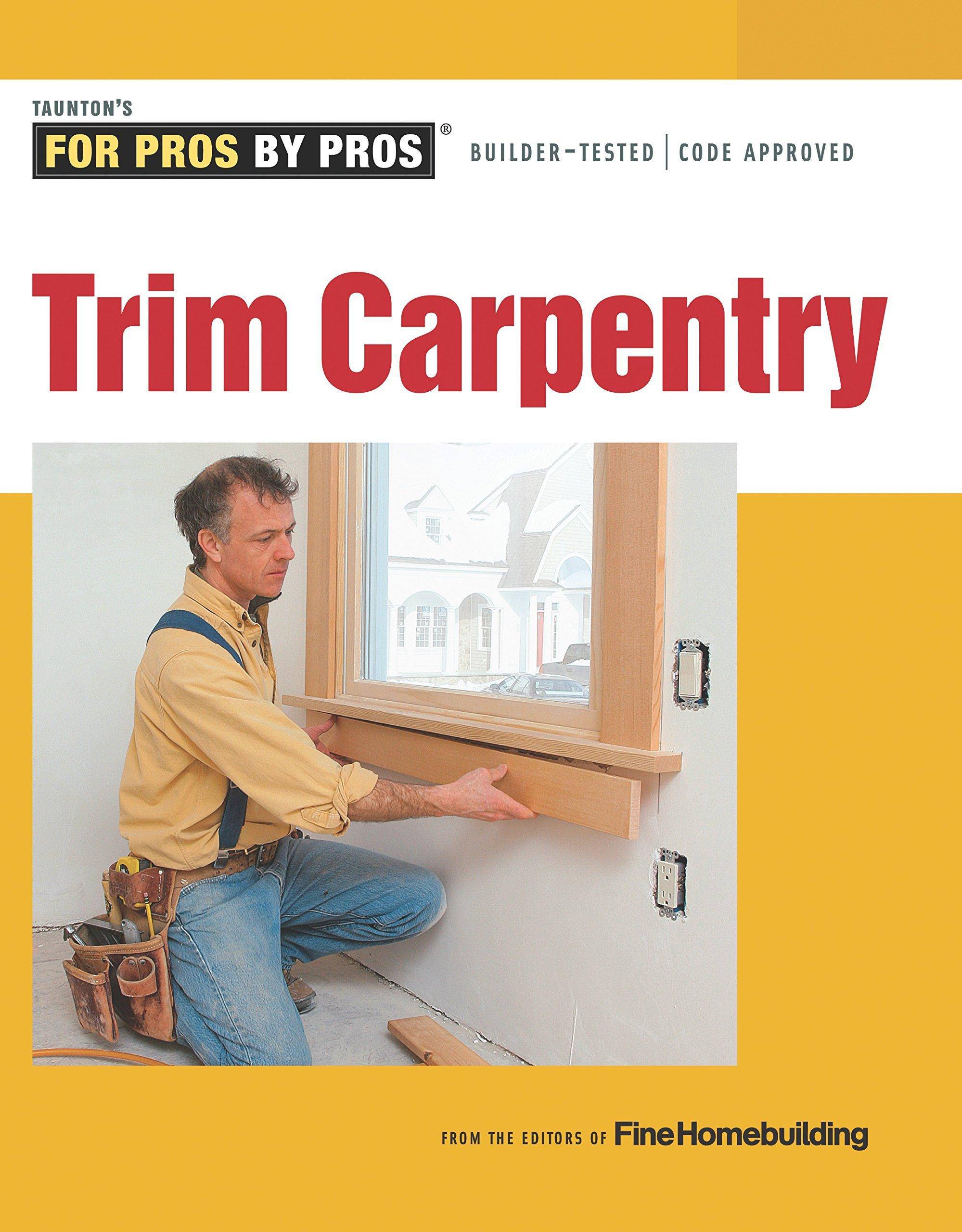 Trim Carpentry - SureShot Books Publishing LLC