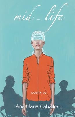 Paperback book titled "Mid-Life" by Finishing Line Press, featuring a cover with abstract artwork and a soft, matte finish.