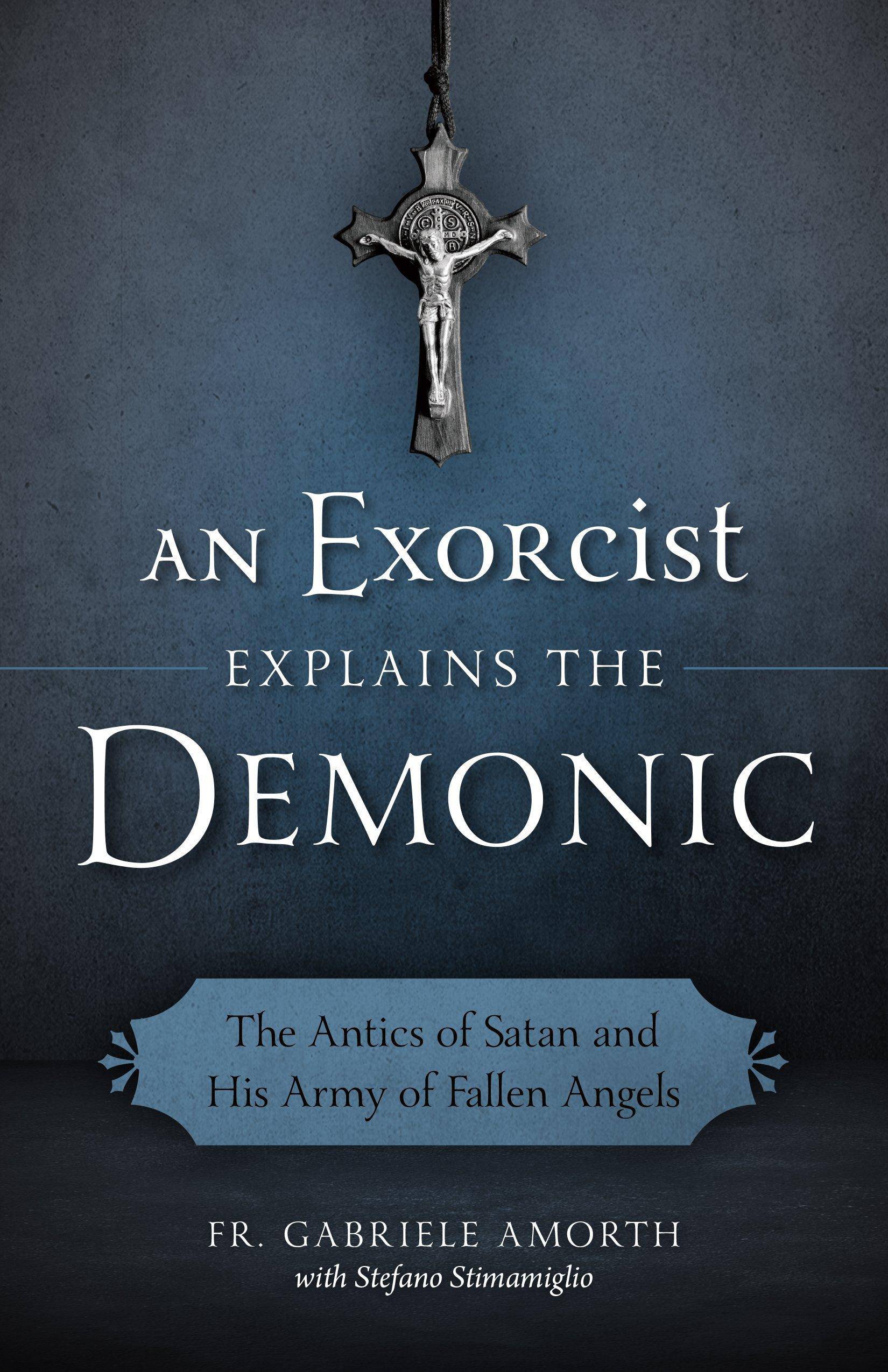 Exorcist Explains the Demonic - SureShot Books Publishing LLC