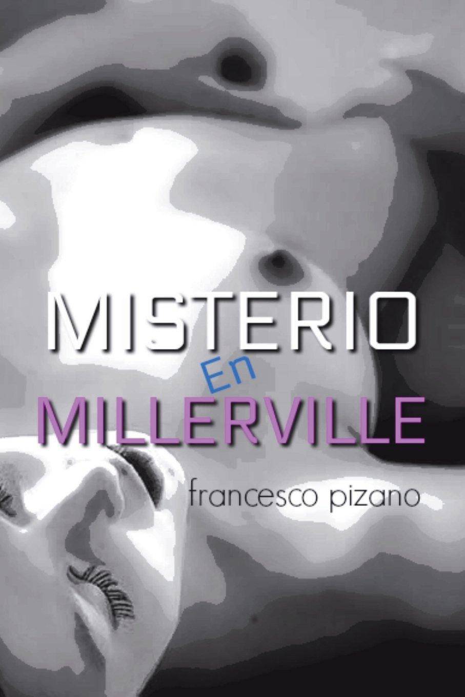 Misterio en Millerville - SureShot Books Publishing LLC