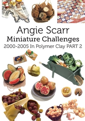 Paperback book titled "Angie Scarr Miniature Challenges 2000-2005 Part 2" by Frank Fisher, with a colorful cover design.