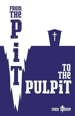 Paperback copy of "From the Pit to the Pulpit" by Freeway Ministries, showing the book cover with title and author details.