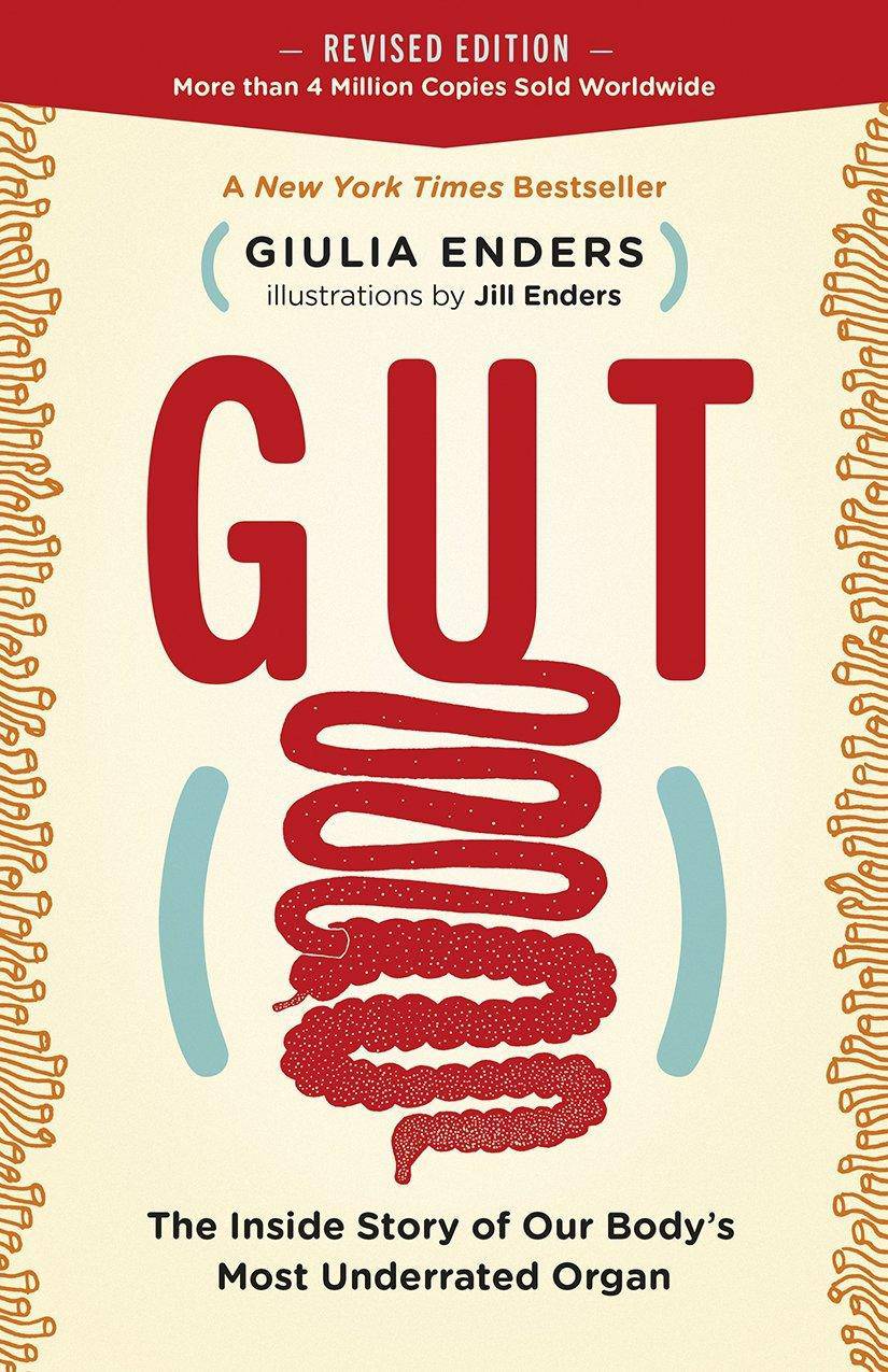 Gut: The Inside Story of Our Body's Most Underrated Organ - SureShot Books Publishing LLC