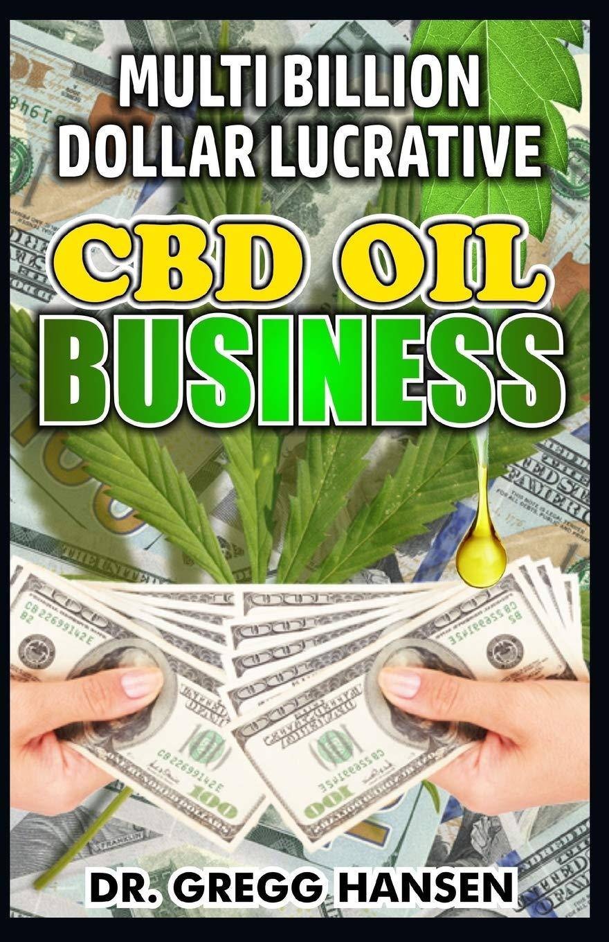 CBD Oil Business - SureShot Books Publishing LLC