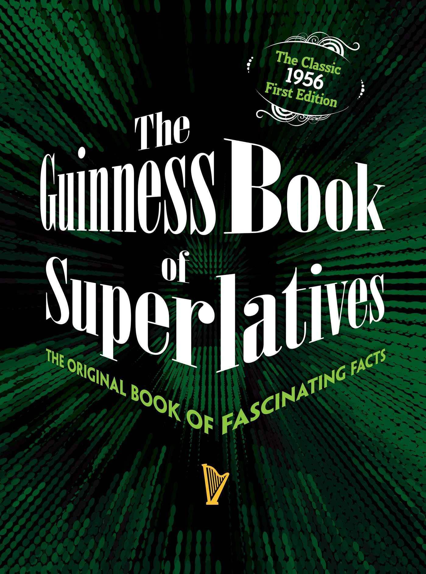 The Guinness Book Of Superlatives - SureShot Books Publishing LLC