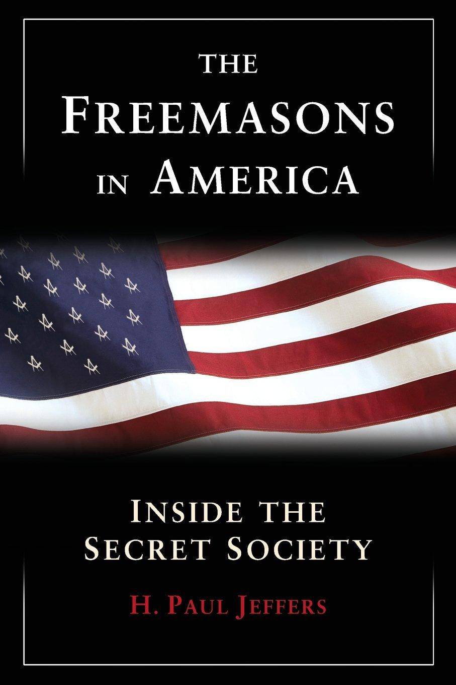The Freemasons in America - SureShot Books Publishing LLC