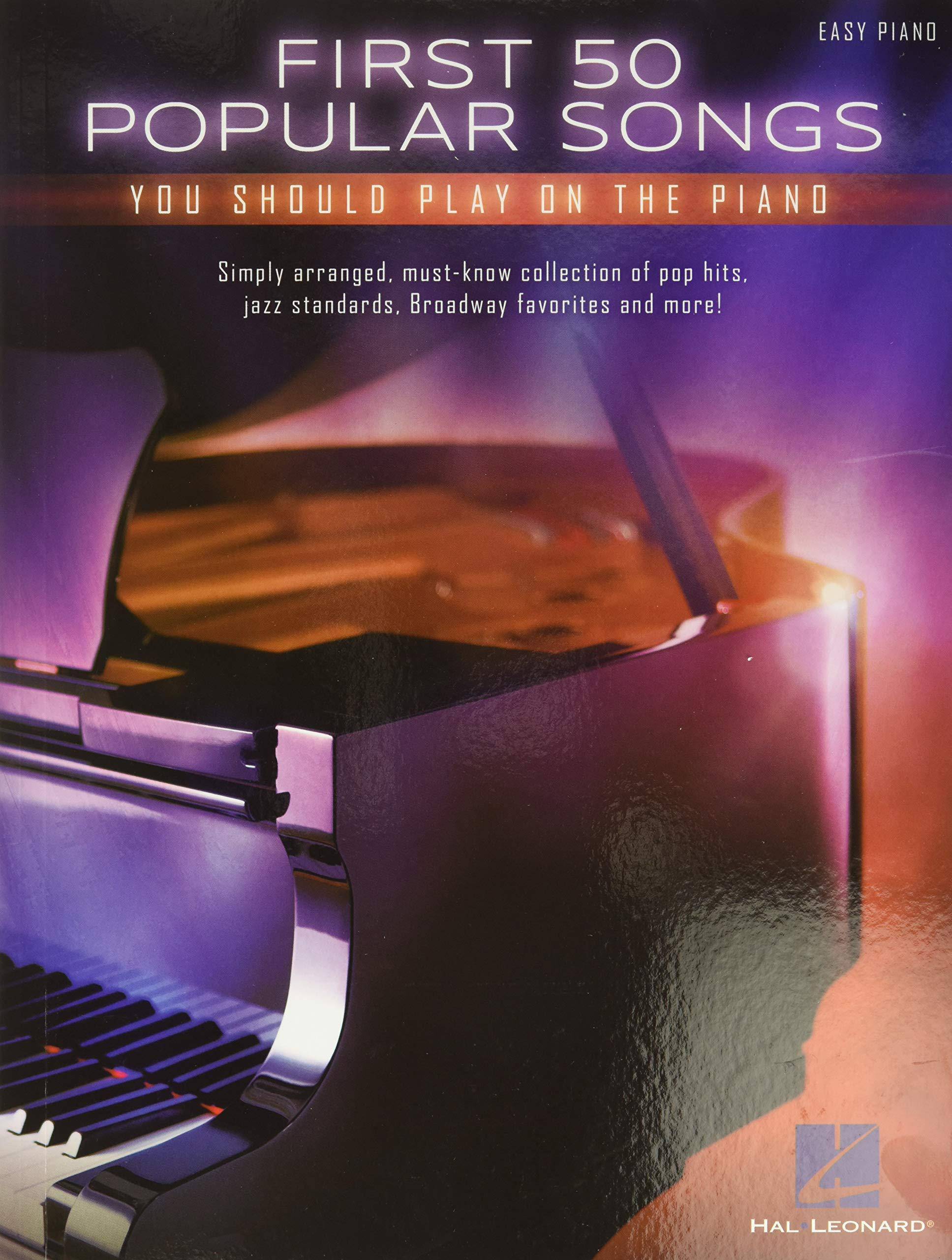 First 50 Popular Songs You Should Play On Piano - SureShot Books Publishing LLC