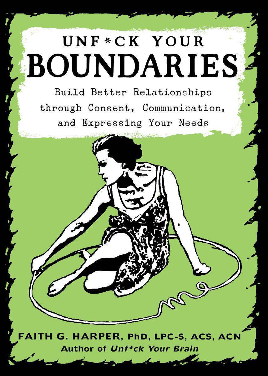 Unfuck Your Boundaries - SureShot Books Publishing LLC