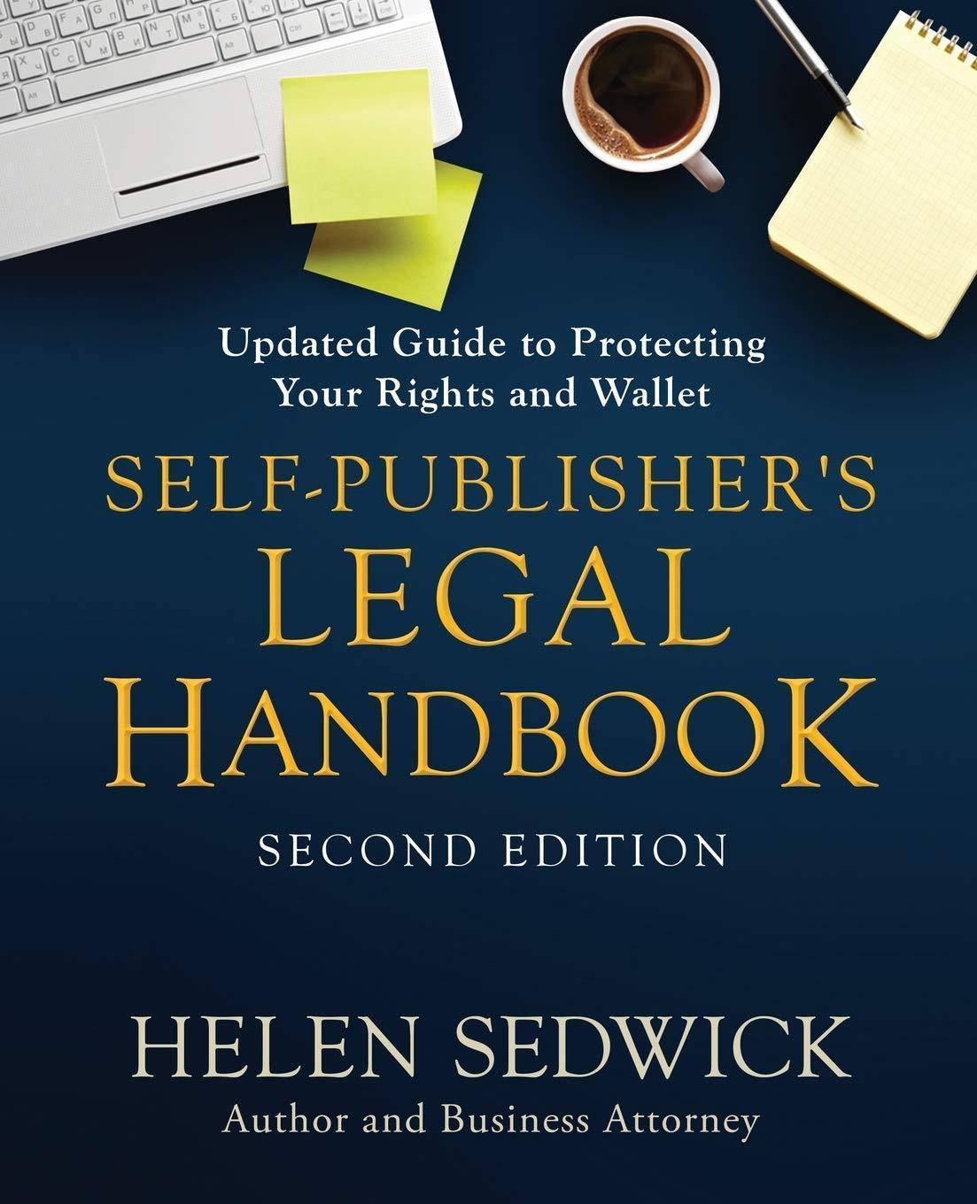 Self-Publisher's Legal Handbook: Updated Guide to Protecting Your Rights and Wallet - SureShot Books Publishing LLC