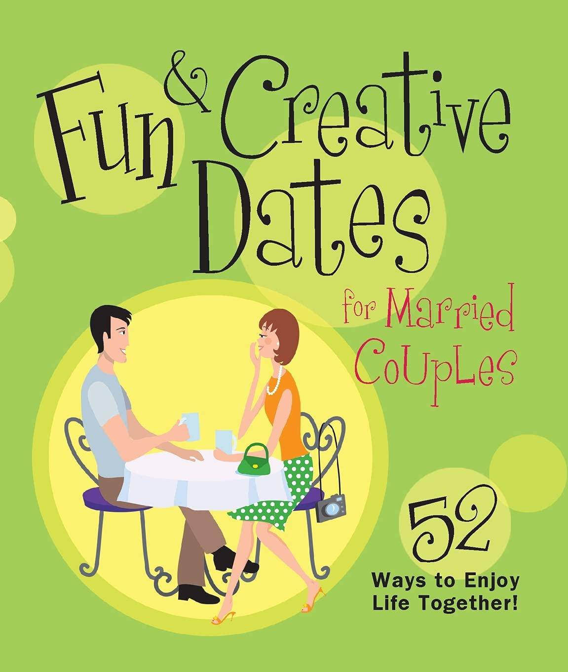 Fun & Creative Dates for Married Couples - SureShot Books Publishing LLC