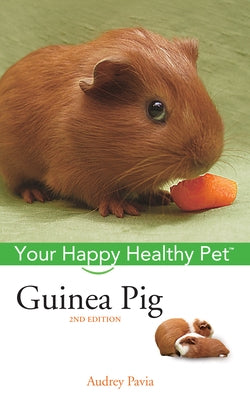 Paperback book titled "Guinea Pig: Your Happy Healthy Pet" by Howell Books, featuring a colorful cover with images of guinea pigs.