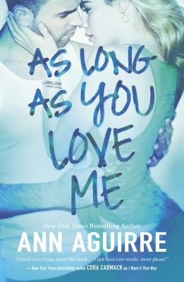 Paperback of "As Long as You Love Me" by Hqn, showing the book cover with title and author's name.