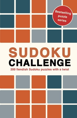 Sudoku Challenge: 200 Fiendish Sudoku Puzzles with a Twist Paperback Ivy Press