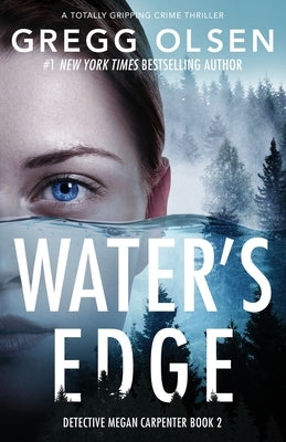 Water's Edge: A totally gripping crime thriller by Olsen, Gregg