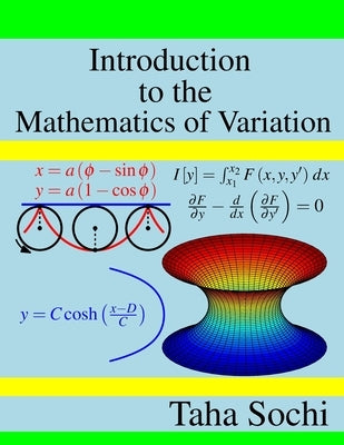Introduction to the Mathematics of Variation Paperback Independently Published