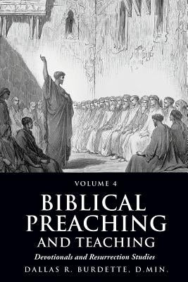 Biblical Preaching and Teaching by Burdette, Dallas R.