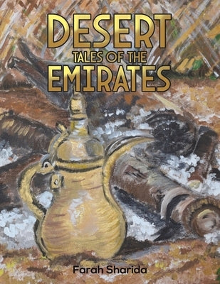 Desert Tales of the Emirates Paperback Austin Macauley