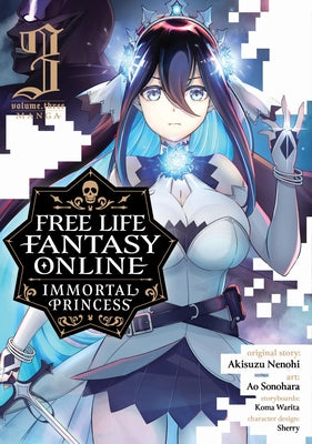 Free Life Fantasy Online: Immortal Princess (Manga) Vol. 3 by Nenohi, Akisuzu