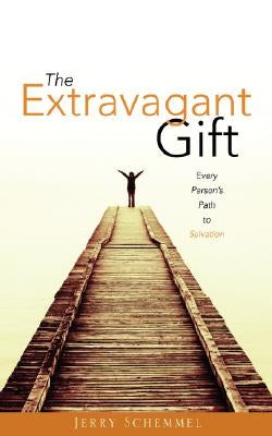 The Extravagant Gift Paperback Xulon Press