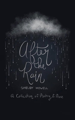 After the Rain Paperback Shelby Howell