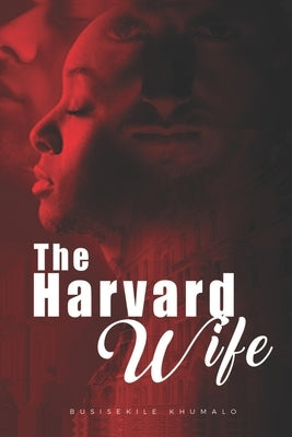 The Harvard Wife Paperback Busisekile Khumalo, 2017
