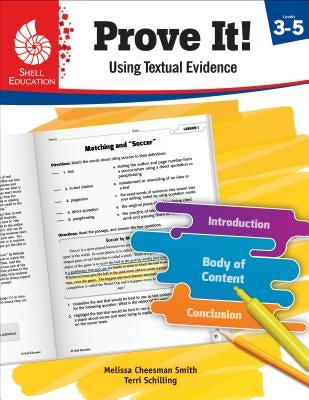 Prove It! Using Textual Evidence, Levels 3-5 Paperback Shell Education Pub