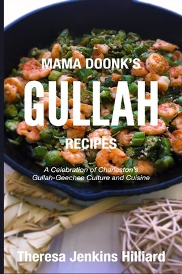 Mama Doonk's Gullah Recipes Paperback Createspace Independent Publishing Platform