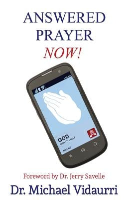 Answered Prayer Now! Paperback Createspace Independent Publishing Platform