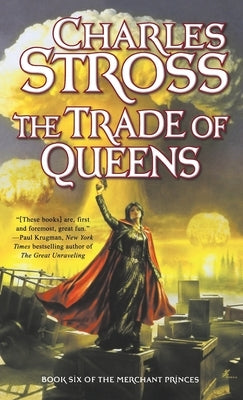 The Trade of Queens: Book Six of the Merchant Princes Paperback Tor Books