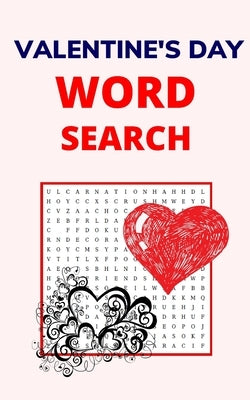 Valentine's Day Word Search: Puzzle Book for Adults with 20 Games and Solutions Paperback Independently Published