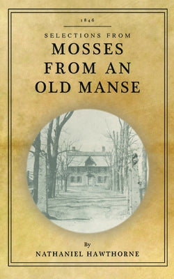 Mosses from an Old Manse: Selections Paperback Applewood Books